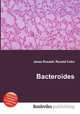Bacteroides, Jesse Russell,Ronald Cohn 