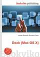 Dock (Mac OS X), Jesse Russell,Ronald Cohn 