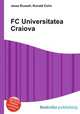 FC Universitatea Craiova, Jesse Russell,Ronald Cohn 