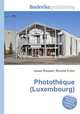 Phototheque (Luxembourg), Jesse Russell,Ronald Cohn 