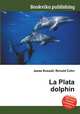 La Plata dolphin, Jesse Russell,Ronald Cohn 