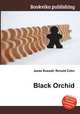 Black Orchid, Jesse Russell,Ronald Cohn 