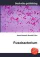 Fusobacterium, Jesse Russell,Ronald Cohn 