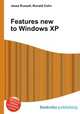 Features new to Windows XP, Jesse Russell,Ronald Cohn 