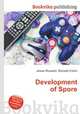Development of Spore, Jesse Russell,Ronald Cohn 