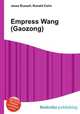 Empress Wang (Gaozong), Jesse Russell,Ronald Cohn 