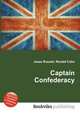 Captain Confederacy, Jesse Russell,Ronald Cohn 
