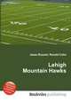 Lehigh Mountain Hawks, Jesse Russell,Ronald Cohn 