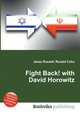 Fight Back! with David Horowitz, Jesse Russell,Ronald Cohn 