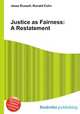 Justice as Fairness: A Restatement, Jesse Russell,Ronald Cohn 