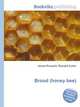 Brood (honey bee), Jesse Russell,Ronald Cohn 