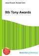 8th Tony Awards, Jesse Russell,Ronald Cohn 