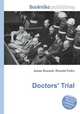Doctors` Trial, Jesse Russell,Ronald Cohn 
