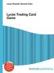 Lycee Trading Card Game, Jesse Russell,Ronald Cohn 
