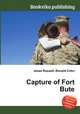 Capture of Fort Bute, Jesse Russell,Ronald Cohn 