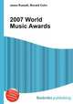 2007 World Music Awards, Jesse Russell,Ronald Cohn 