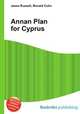 Annan Plan for Cyprus, Jesse Russell,Ronald Cohn 