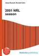 2001 NRL season, Jesse Russell,Ronald Cohn 
