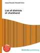 List of districts of Jharkhand, Jesse Russell,Ronald Cohn 