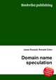 Domain name speculation, Jesse Russell,Ronald Cohn 