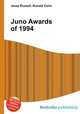 Juno Awards of 1994, Jesse Russell,Ronald Cohn 