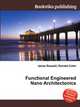 Functional Engineered Nano Architectonics, Jesse Russell,Ronald Cohn 