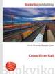 Cross River Rail, Jesse Russell,Ronald Cohn 