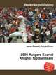 2006 Rutgers Scarlet Knights football team, Jesse Russell,Ronald Cohn 