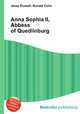 Anna Sophia II, Abbess of Quedlinburg, Jesse Russell,Ronald Cohn 