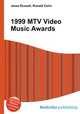 1999 MTV Video Music Awards, Jesse Russell,Ronald Cohn 