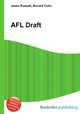 AFL Draft, Jesse Russell,Ronald Cohn 
