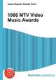 1986 MTV Video Music Awards, Jesse Russell,Ronald Cohn 