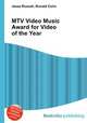 MTV Video Music Award for Video of the Year, Jesse Russell,Ronald Cohn 