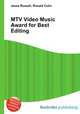 MTV Video Music Award for Best Editing, Jesse Russell,Ronald Cohn 