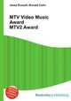 MTV Video Music Award MTV2 Award, Jesse Russell,Ronald Cohn 