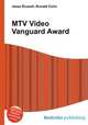 MTV Video Vanguard Award, Jesse Russell,Ronald Cohn 