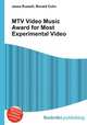 MTV Video Music Award for Most Experimental Video, Jesse Russell,Ronald Cohn 