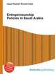 Entrepreneurship Policies in Saudi Arabia, Jesse Russell,Ronald Cohn 