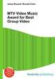 MTV Video Music Award for Best Group Video, Jesse Russell,Ronald Cohn 