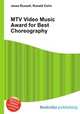 MTV Video Music Award for Best Choreography, Jesse Russell,Ronald Cohn 