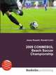 2009 CONMEBOL Beach Soccer Championship, Jesse Russell,Ronald Cohn 