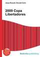 2009 Copa Libertadores, Jesse Russell,Ronald Cohn 
