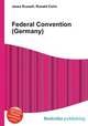 Federal Convention (Germany), Jesse Russell,Ronald Cohn 