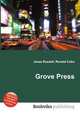 Grove Press, Jesse Russell,Ronald Cohn 