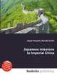 Japanese missions to Imperial China, Jesse Russell,Ronald Cohn 