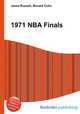 1971 NBA Finals, Jesse Russell,Ronald Cohn 