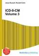 ICD-9-CM Volume 3, Jesse Russell,Ronald Cohn 