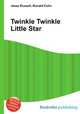 Twinkle Twinkle Little Star, Jesse Russell,Ronald Cohn 