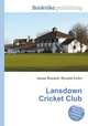 Lansdown Cricket Club, Jesse Russell,Ronald Cohn 
