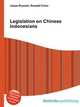 Legislation on Chinese Indonesians, Jesse Russell,Ronald Cohn 